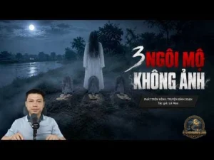 Ba Ngôi Mộ Không Ảnh – Lê Mao