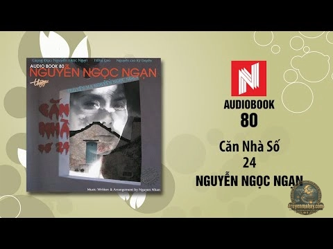 Căn Nhà Số 24 - Nguyễn Ngọc Ngạn