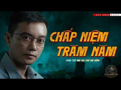 Chấp Niệm Trăm Năm - Nguyễn Tân & Lê Quyên