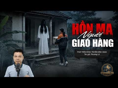 Hồn Ma Người Giao Hàng - Phương Lê