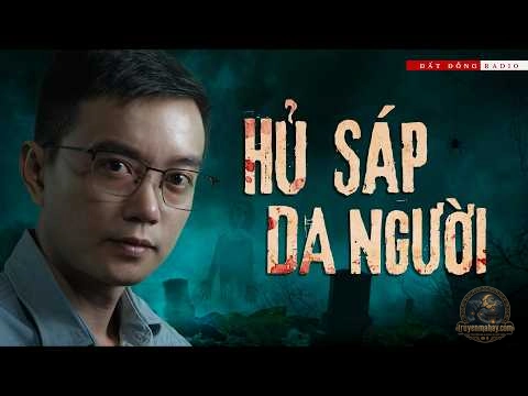 Hủ Sáp Da Người - Quang Huy