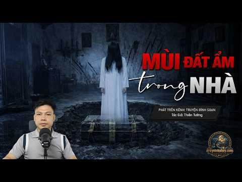 Mùi Đất Ẩm Trong Nhà - Thiên Tường