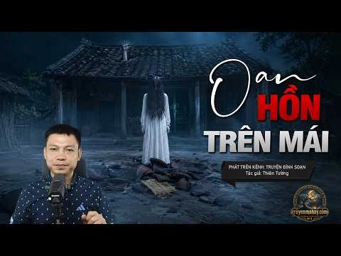 Oan Hồn Trên Mái Ngói - Thiên Tường