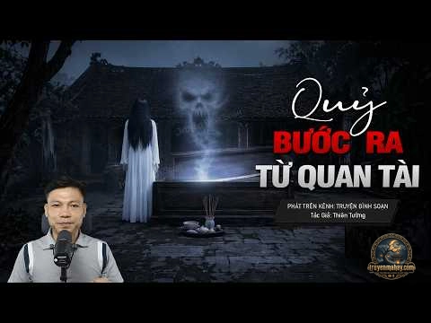 Quỷ Bước Ra Từ Quan Tài - Thiên Tường