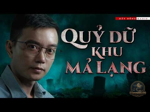 Quỷ Dữ Khu Mả Lạng - Thảo Phạm