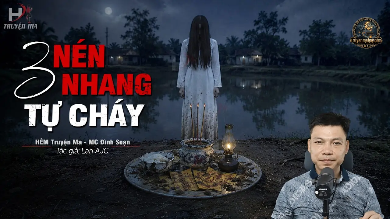 Ba Nén Nhang Tự Cháy – Lan AJC