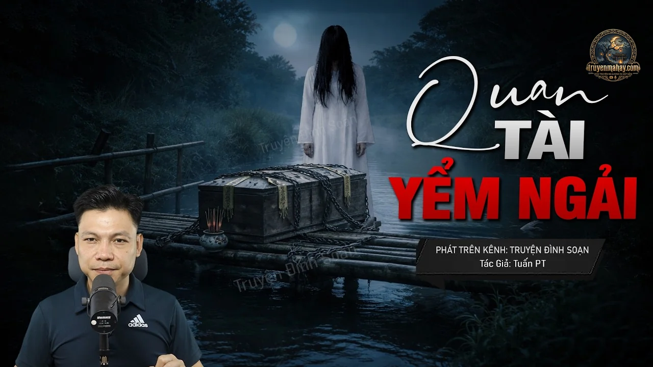 Quan Tài Yểm Ngải – Tuấn PT